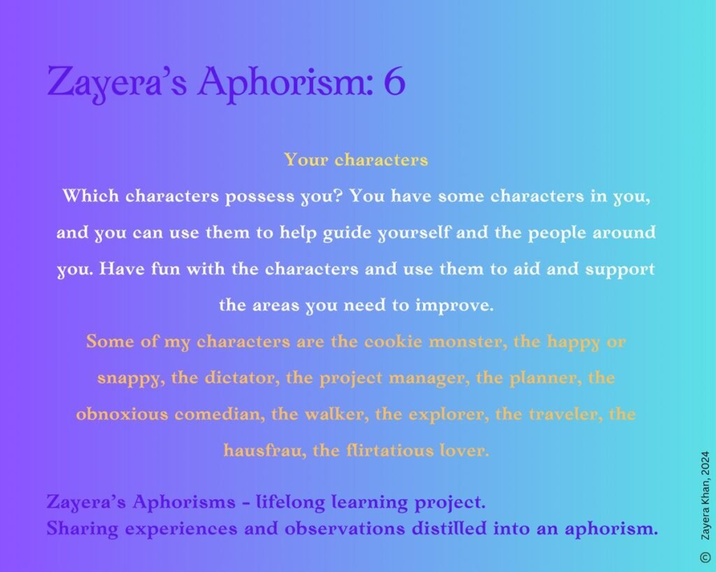 Zayera's Aphorism 6: Your characters. Full text below the gallery.