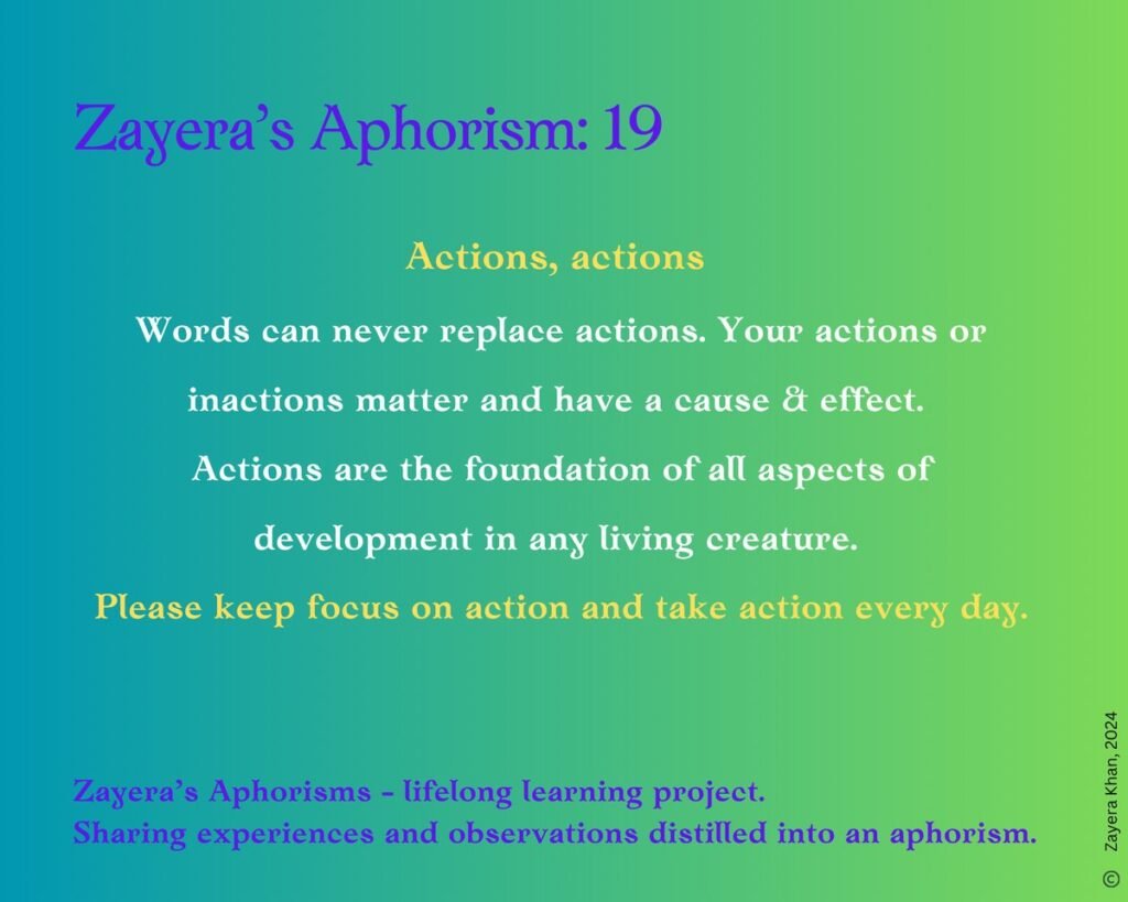 Zayera's Aphorism 19: Actions, actions. Full text below the gallery.